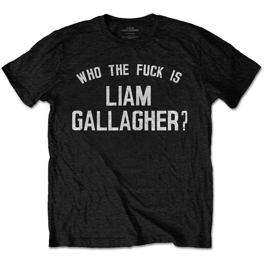 LIAM GALLAGHER - Merch T-Shirt: WHO THE FUCK…